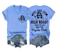 Why Take The High Road When You Can Take The Psycho Path, camiseta divertida Sarcasm Why Take The High Road, Azul (carolina blue), S