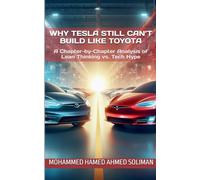 Why Tesla Still Can't Build Like Toyota: A Chapter-by-Chapter Analysis of Lean Thinking vs. Tech Hype