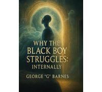 WHY THE BLACKBOY STRUGGLES: INTERNALLY: BLACKPRINT Companion - The Inside Work