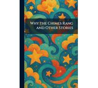 Why the Chimes Rang and Other Stories