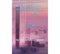 Why the Church Became Financially Weak: Kingdom Economics vs. World Economics