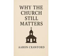 Why the Church Still Matters