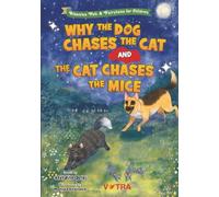 Why the Dog Chases the Cat and the Cat Chases the Mice: An Albanian Folktale About Friendship, Trust, and Keeping Promises
