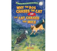 Why the Dog Chases the Cat and the Cat Chases the Mice: An Albanian Folktale About Friendship, Trust, and Keeping Promises