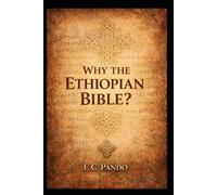 Why The Ethiopian Bible? (My Christain Values)
