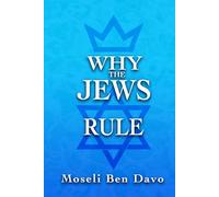 Why The Jews Rule