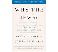 Why the Jews?: The Reason for Antisemitism: xix (An Examination of Antisemitism)