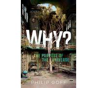 ¿Por qué? El propósito del universo – Oxford University Press