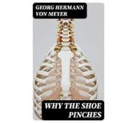 Why The Shoe Pinches (ebook)