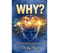 WHY?: Unraveling the Mysteries of Human Behavior
