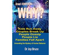 WHY?: Unraveling The Mystery of Human Behavior