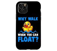 Why Walk Whe You Can Float - Juguete de baño para amantes del pato de goma para niños Carcasa para iPhone 11 Pro