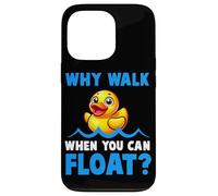 Why Walk Whe You Can Float - Juguete de baño para amantes del pato de goma para niños Carcasa para iPhone 13 Pro