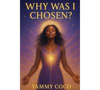 Why Was I Chosen?: Volume Three