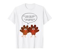 Why Was The Turkey Under Arrest? Funny Thanksgiving Dad Joke Camiseta