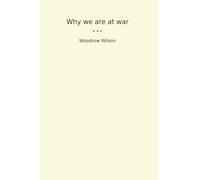 Why we are at war (Classic Books)