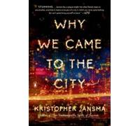 Why We Came To The City (ebook)