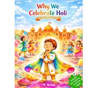 Why We Celebrate Holi: The Story of Prahlad: A Holi Coloring and Story Book - A Hindu Mythology Story with 40+ Coloring and Activity Pages