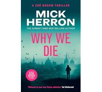 Why We Die: Zoe Boehm Thriller 3
