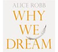 Why We Dream