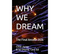 WHY WE DREAM: The Final Answer