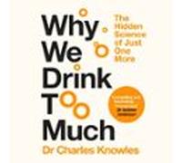 Why We Drink Too Much