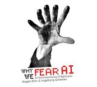 Why We Fear AI: On the Interpretation of Nightmares