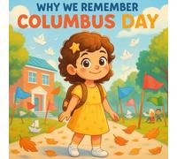 Why We Remember Columbus Day: Celebrate Columbus Day with Emily’s heartwarming journey of friendship, discovery, and joyful imagination for kids.