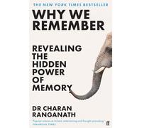 Why We Remember: Revealing the Hidden Power of Memory