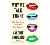 Why We Talk Funny (ebook)