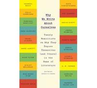 Why We Write About Ourselves (ebook)