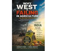 Why West Is Failing in Agriculture: The Western Food Dilemma | How India Can Become the Future Food Bowl of the World | Global Agriculture, Food Security & Economic Analysis