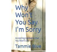 Why Won't You Say I'm Sorry: Accepting Apologies that You Won't Get