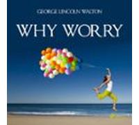 Why Worry (audiolibro)