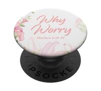 Why Worry - Matthew 6:28-29 Women & Girls Christian Lilies PopSockets PopGrip Adhesivo
