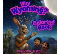 Why Wyoming Coloring Book