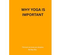 WHY YOGA IS IMPORTANT: For young men and women
