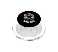 Why You All Up In My Grill PopSockets PopGrip para MagSafe