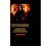 Why You Are Evil: The Thread of Darkness: True Stories from the Edge of the Mind