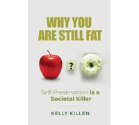 Why You Are Still Fat