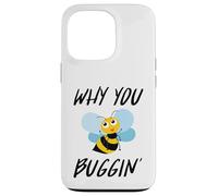 Why You Buggin' - Funny Busy Bee, Save The Bees, Medio Ambiente Carcasa para iPhone 13 Pro