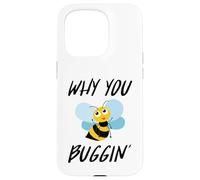 Why You Buggin' - Funny Busy Bee, Save The Bees, Medio Ambiente Carcasa para iPhone 15 Pro