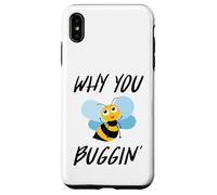 Why You Buggin' - Funny Busy Bee, Save The Bees, Medio Ambiente Carcasa para iPhone XS MAX