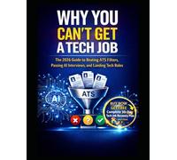 Why You Can’t Get a Tech Job (And How to Fix It): The 2026 Guide to Beating ATS Filters, Passing AI Interviews, and Landing Tech Roles