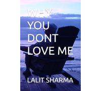 WHY YOU DONT LOVE ME