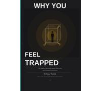 WHY YOU FEEL TRAPPED: The Hidden Psychology Behind Toxic Love, Emotional Attachment, and Why You Can’t Let Go (The Toxic Relationship Recovery System™)
