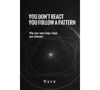 WHY YOU KEEP BECOMING THE SAME VERSION OF YOURSELF: And Why Change Feels Temporary (NYXA Series)