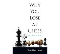 Why You Lose at Chess (Dover Chess)
