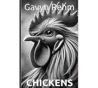 Why You Should Get Chickens:: A Guide to Raising Your Own Flock