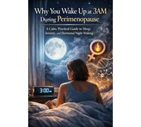Why You Wake Up at 3AM During Perimenopause: A Calm, Practical Guide to Sleep, Anxiety, and Hormonal Night Waking
